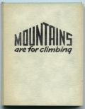 Green Hard-bound with tan dust jacket. An essay on mountain climbing.