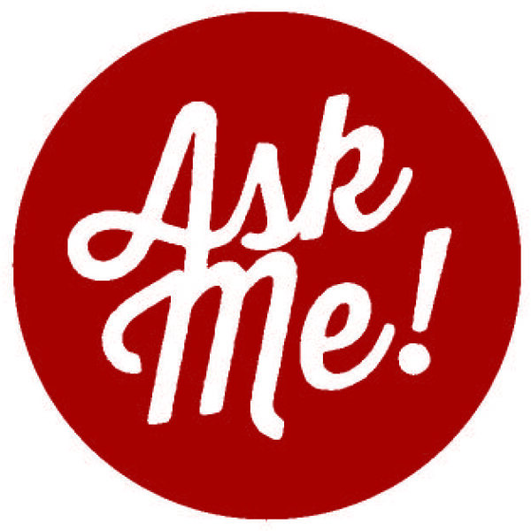 Graphic of a red circle with the words Ask Me and an exclamation point in a white script font