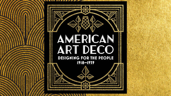 Square logo in black and gold with geometric motifs and text reading American Art Deco: Designing for the People 1918-1939, centered on a black and gold background, with a geometic pattern on the left half of the image, and gold stone-like pattern on the right half. on