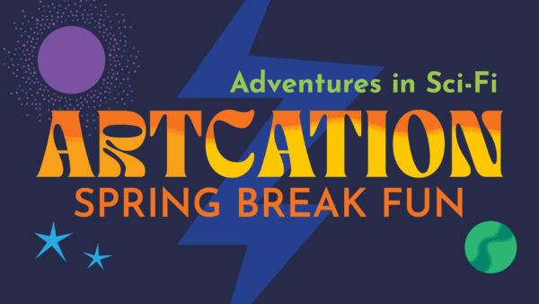 Logo with outerspace theme of circles of various colors and a lightening bolt with this tex superimposedt Adventures in SciFi, Artcation, Spring Break Fun