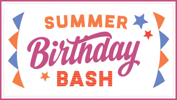 Graphic with penants of orange and blue on the sides with text Summer Birthday Bash in the center. Text is orange and red.