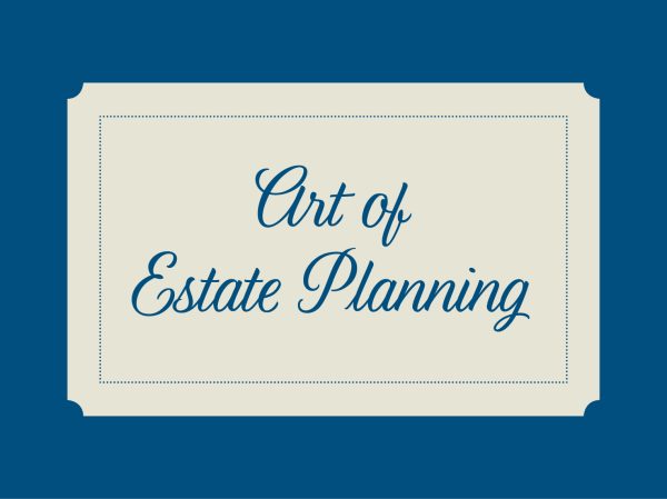 Graphic of a blue box with an off-white box with rounded corners and text: Art of Estate Planning