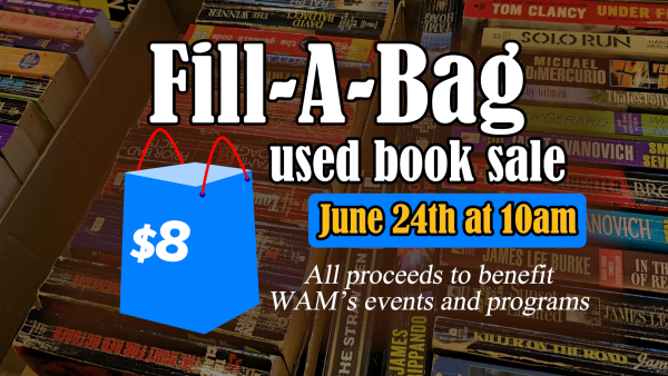 Graphic for Friends of WAM Mini-Book Sale June 24. Fill a bag for $8.