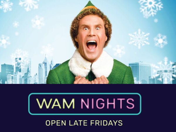 Photo of man dressed as elf with NYC skyline in background and snowflakes. Text reads WAM Nights Open Late Fridays