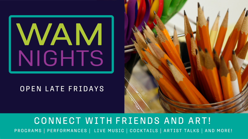 WAM Nights graphic with a photo of pencils and colorful scissors