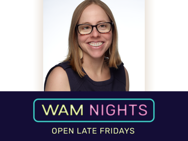 WAM Nights graphic of Dr. Tera Hedrick