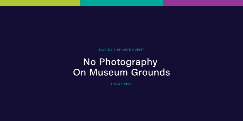 alt= No Photography on Museum Grounds