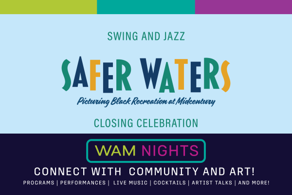 alt= WAM Nights, Safer Waters: Picturing Black Recreation at the Mid-Century exhibition closing banner, dark blue, light blue, swing and jazz