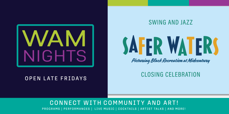 alt= WAM Nights, Safer Waters: Picturing Black Recreation at the Mid-Century exhibition closing banner, dark blue, light blue, swing and jazz