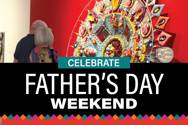 alt = Celebrate Father's Day Weekend at WAM, a man and woman admiring a
