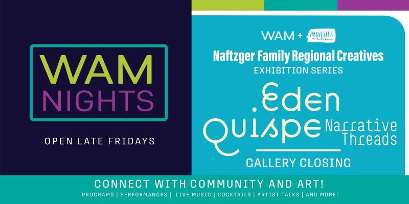 alt= Eden Quispe Gallery Closing, blue banner, WAM Nights
