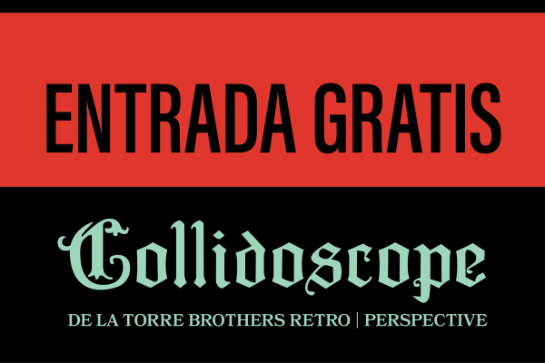 alt= Entrada Gratis, 'Collidoscope: de la Torre Brothers Retro-Perspective' banner