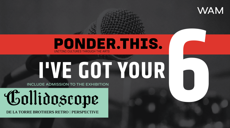 alt= Ponder. This. I've Got Your 6, Free admission to 'Collidoscope'